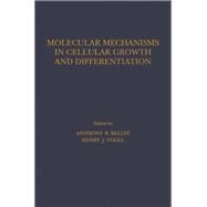 Molecular Mechanisms in Cellular Growth and Differentiation