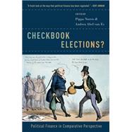 Checkbook Elections? Political Finance in Comparative Perspective