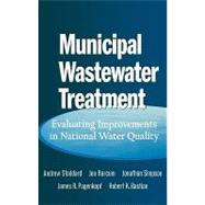 Municipal Wastewater Treatment Evaluating Improvements in National Water Quality