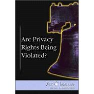 Are Privacy Rights Being Violated?