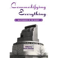 Commodifying Everything