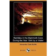 Rambles in the Mammoth Cave During the Year 1844 by a Visiter