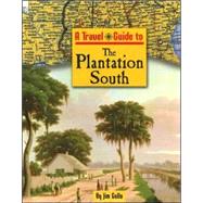 Travel Guide to the Plantation South