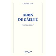 Aron et De Gaulle