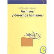 Archivos y derechos humanos/ Archives and Human Rights