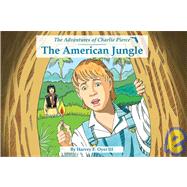 The American Jungle: The Adventures of Charlie Pierce