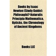 Books by Isaac Newton : Philosophiæ Naturalis Principia Mathematica