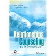 Relationships in Counseling and the Counselor's Life