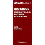 Zagatsurvey 2001-2002 Washington D.C., Baltimore Restaurants