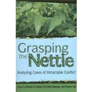 Grasping the Nettle : Analyzing Cases of Intractable Conflict,9781929223602