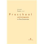 Preschool and Im / Migrants in Five Countries
