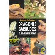 Dragones Barbudos Y Lagartos de Collar / Bearded and Frilled Dragons