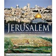 Jerusalem The Illustrated History of the Holy City
