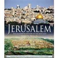 Jerusalem The Illustrated History of the Holy City