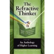 Refractive Thinker Volume One: An Anthology Of Higher Learni