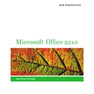 New Perspectives on Microsoft Office 2010, Second Course, 1st Edition