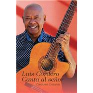 Luis Cordero Canta al señor