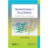 Nanotechnology in Drug Delivery: Fundamentals, Design, and Applications