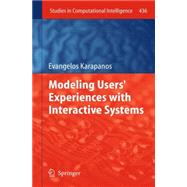 Modeling Users' Experiences With Interactive Systems
