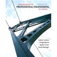 Introduction to Professional Engineering in Canada, Third Canadian Edition (3rd Edition)