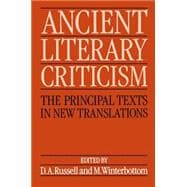 Ancient Literary Criticism The Principal Texts in New Translations