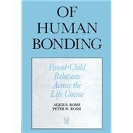 Of Human Bonding Parent Child Relations Across the Life Course