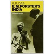 E. M. Forster’s India