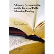 Adequacy, Accountability, And The Future Of Public Education Funding