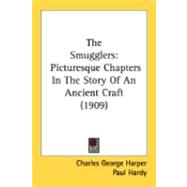 Smugglers : Picturesque Chapters in the Story of an Ancient Craft (1909)