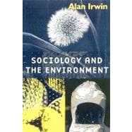 Sociology and the Environment : A Critical Introduction to Society, Nature and Knowledge