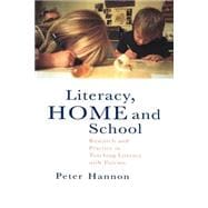 Literacy, Home and School: Research And Practice In Teaching Literacy With Parents
