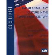 American Military Culture in the Twenty-First Century