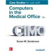 Case Studies for use with Computers in the Medical Office