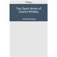 The Classic Works of Charles Whibley