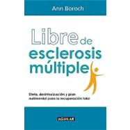 Libre de esclerosis multiple/ Healing Multiple Sclerosis