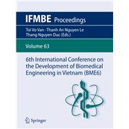 6th International Conference on the Development of Biomedical Engineering in Vietnam