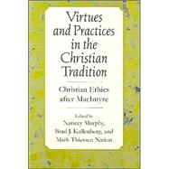 Virtues & Practices in the Christian Tradition