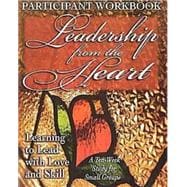Leadership from the Heart Participant Workbook