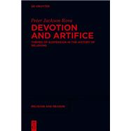 Devotion and Artifice