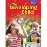 The Developing Child Student Edition,9780078883606