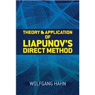Theory and Application of Liapunov's Direct Method,9780486833606