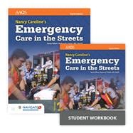 Nancy Caroline's Emergency Care in the Streets Includes Navigate 2 Preferred Access + Nancy Caroline's Emergency Care in the Streets Student Workbook