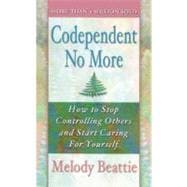 Codependent No More : How to Stop Controlling Others and Start Caring for Yourself,9781417663606
