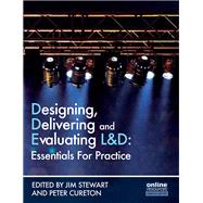 Designing, Delivering and Evaluating L&D