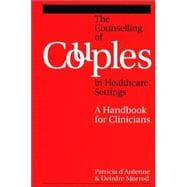 Counselling Couples in Health Care Settings A Handbook for Clinicians