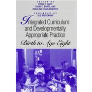 Integrated Curriculum and Developmentally Appropriate Practice