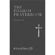 The Pilgrim Prayerbook new edition