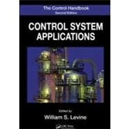 The Control Handbook, Second Edition: Control System Applications, Second Edition,9781420073607