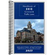 Handbook Of Ohio Criminal And Traffic Laws (HBOH23)