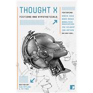 Thought X Fictions and Hypotheticals